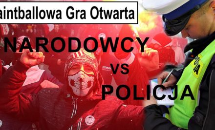 Paintball – Gra Otwarta na Arenie Mocy – NARODOWCY vs POLICJA